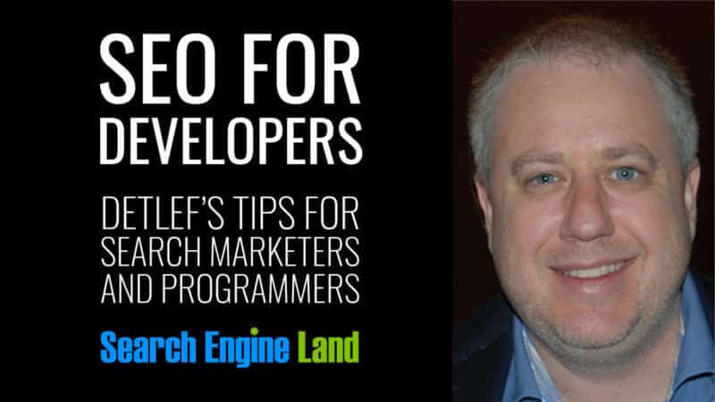 SEO for Developers. Detlef's tips for search marketers and programmers.
