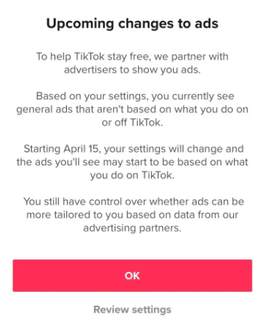 notification from tiktok to users that they will start seeing ads based on their tiktok activity